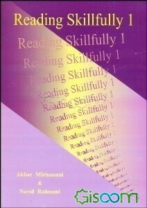 Reading skillfully: a prerequisite English textbook for university students (جلد 1)