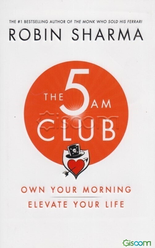 The 5AM club: own your morning. elevate your life