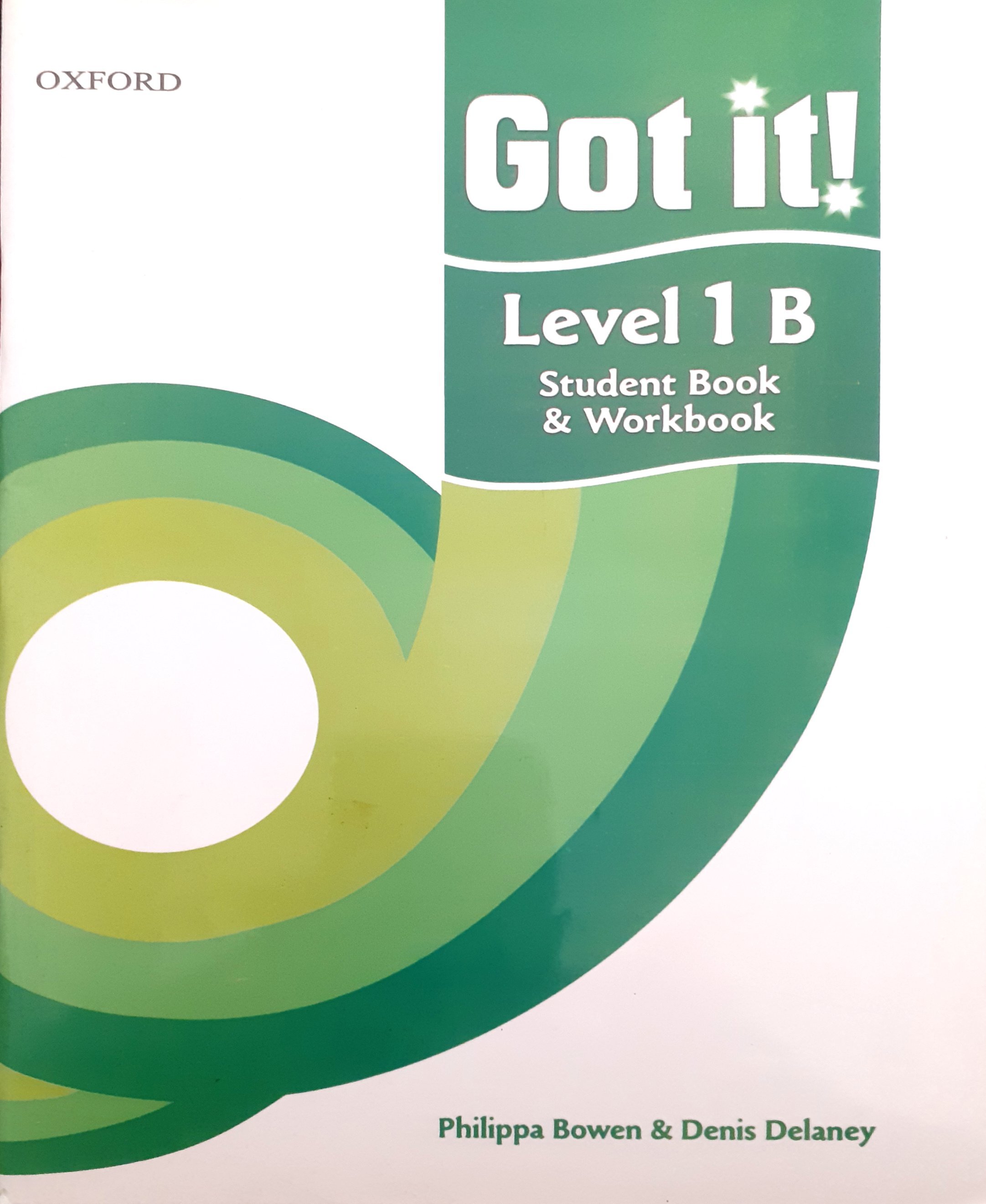 Got it! 1B: student book & workbook